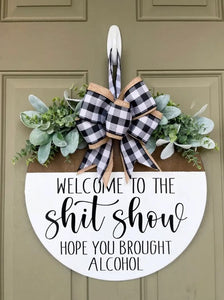 Welcome to the Shit Show Wreath