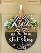 Load image into Gallery viewer, Welcome to the Shit Show Wreath
